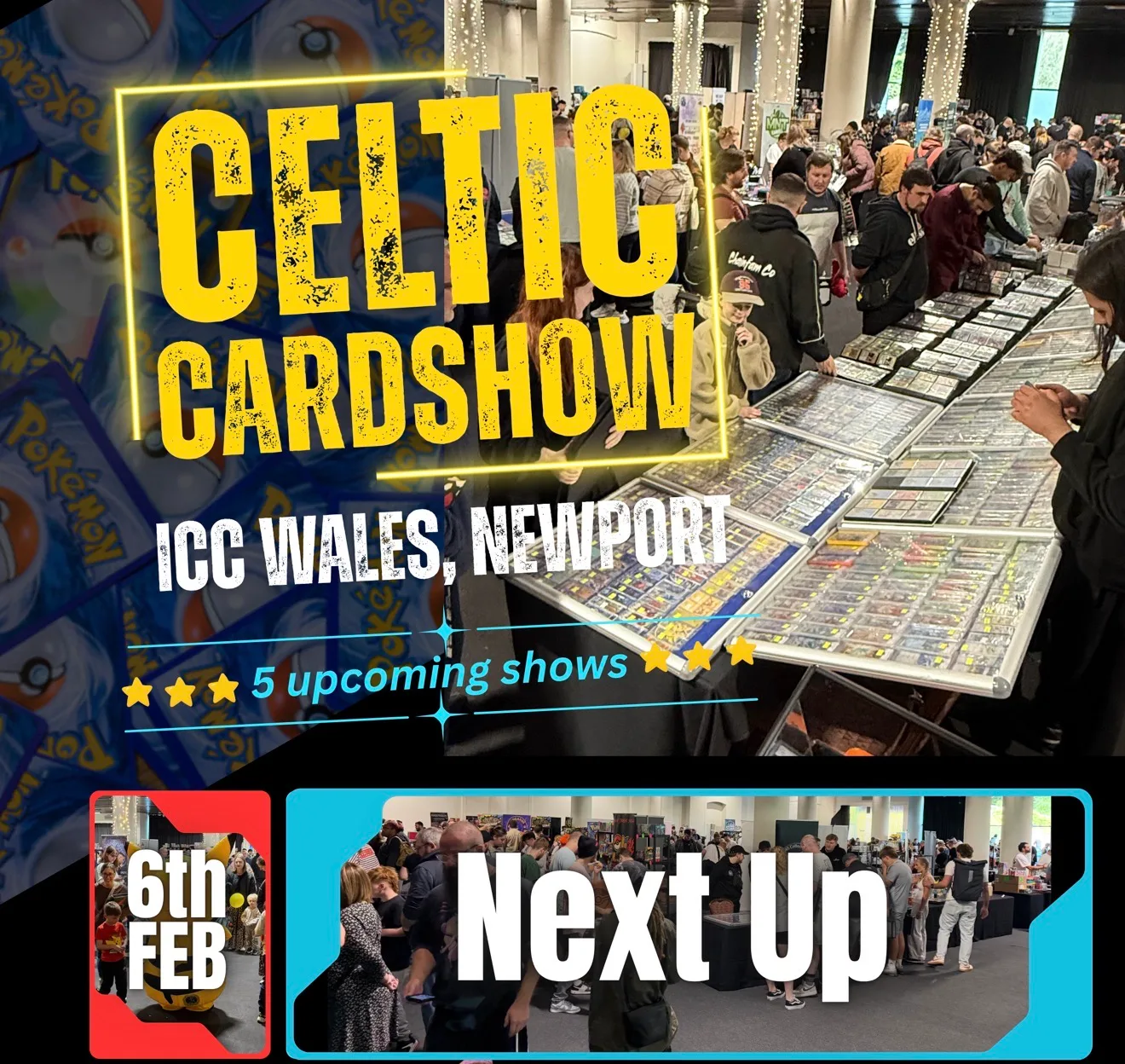 Celtic Cardshow, 6th February, ICC Wales
