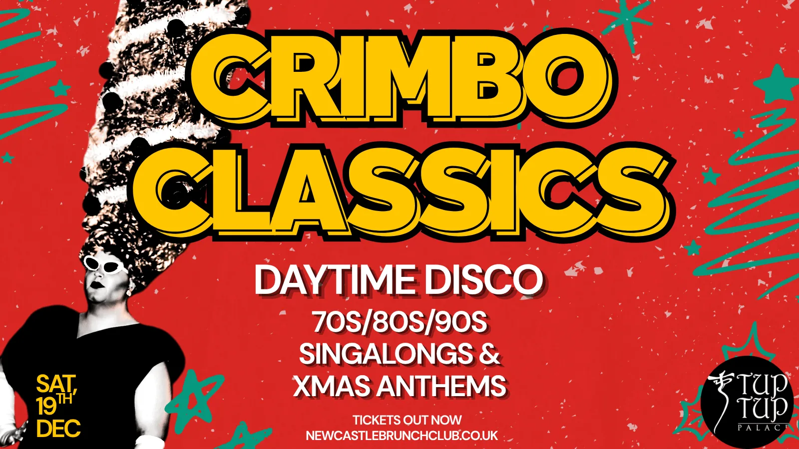 CRIMBO CLASSICS | DAYTIME DISCO at Tup Tup Palace
