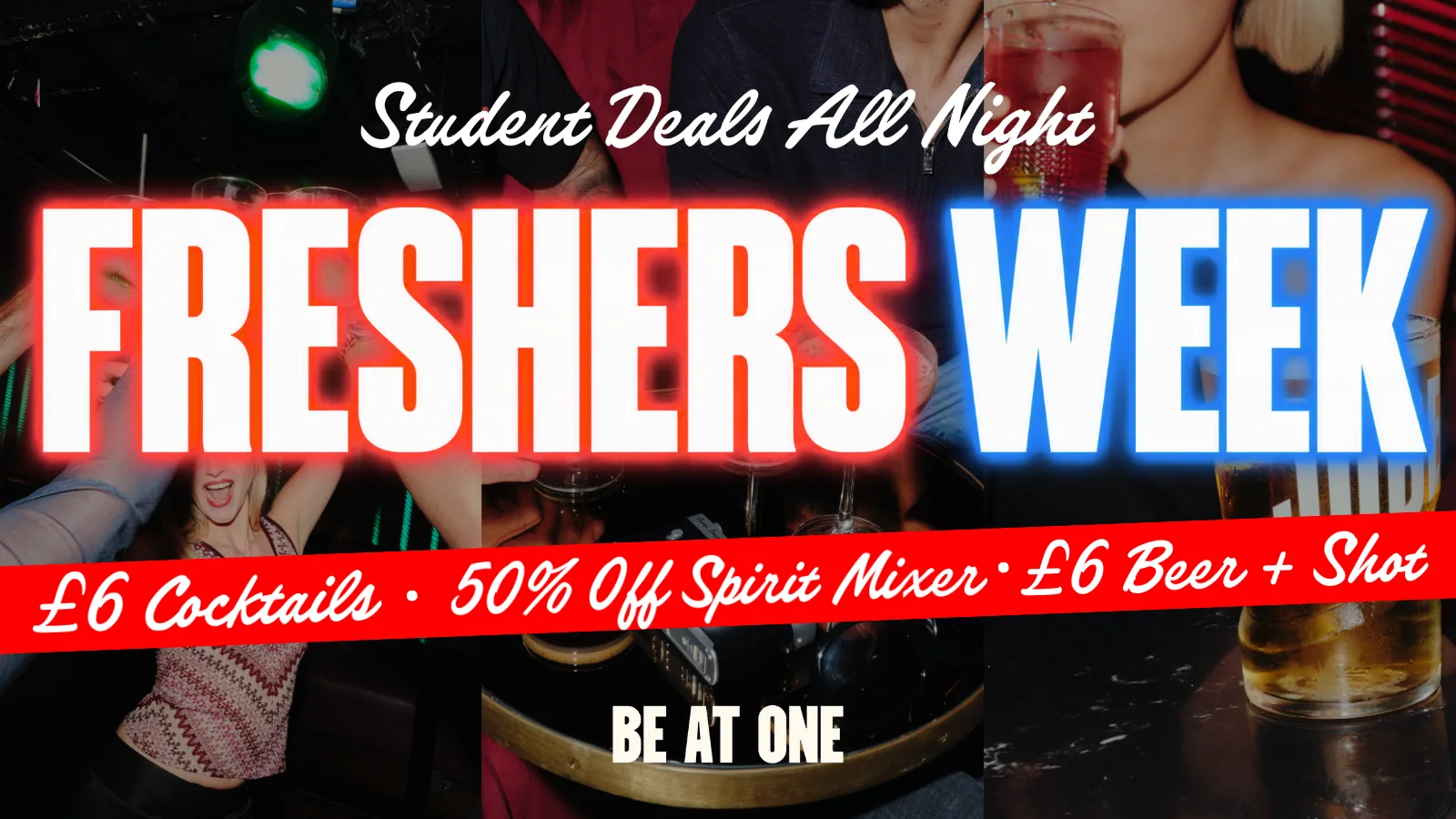 FRESHER'S WEEK @ BE AT ONE MANCHESTER at Be At One - Manchester