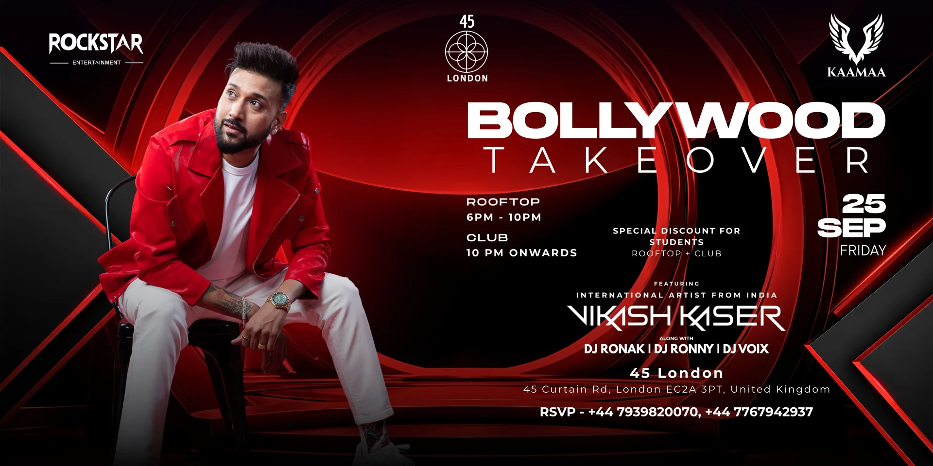 BOLLYWOOD TAKEOVER ft. VIKASH KASER by KAAMAA at 45 London