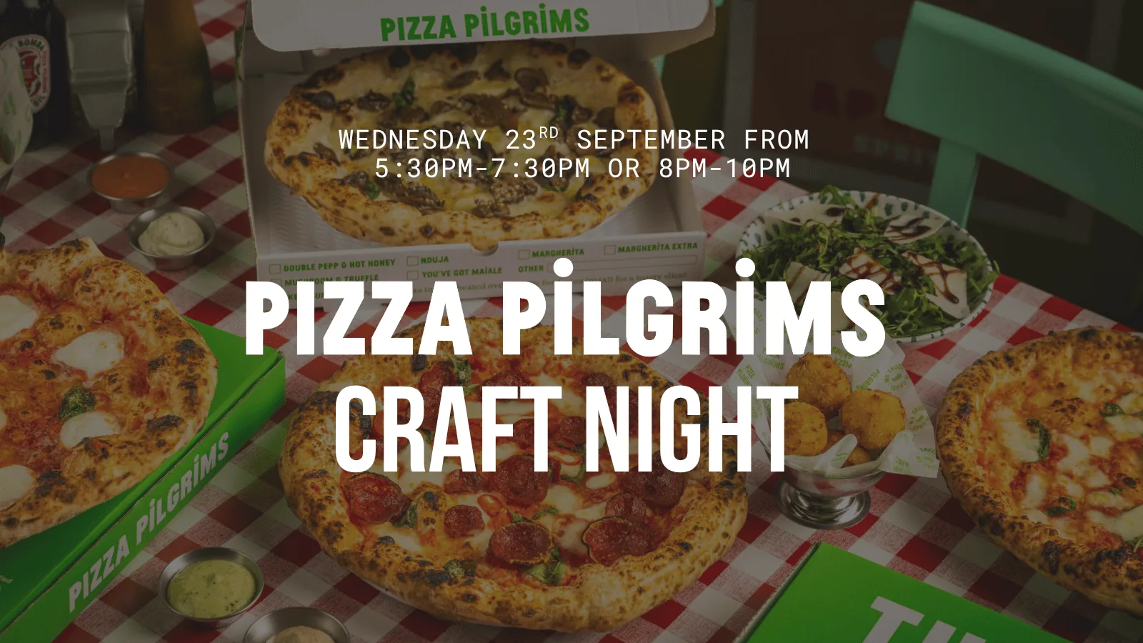 Pizza Pilgrims X Laceworks Craft Night | Wednesday 23rd September