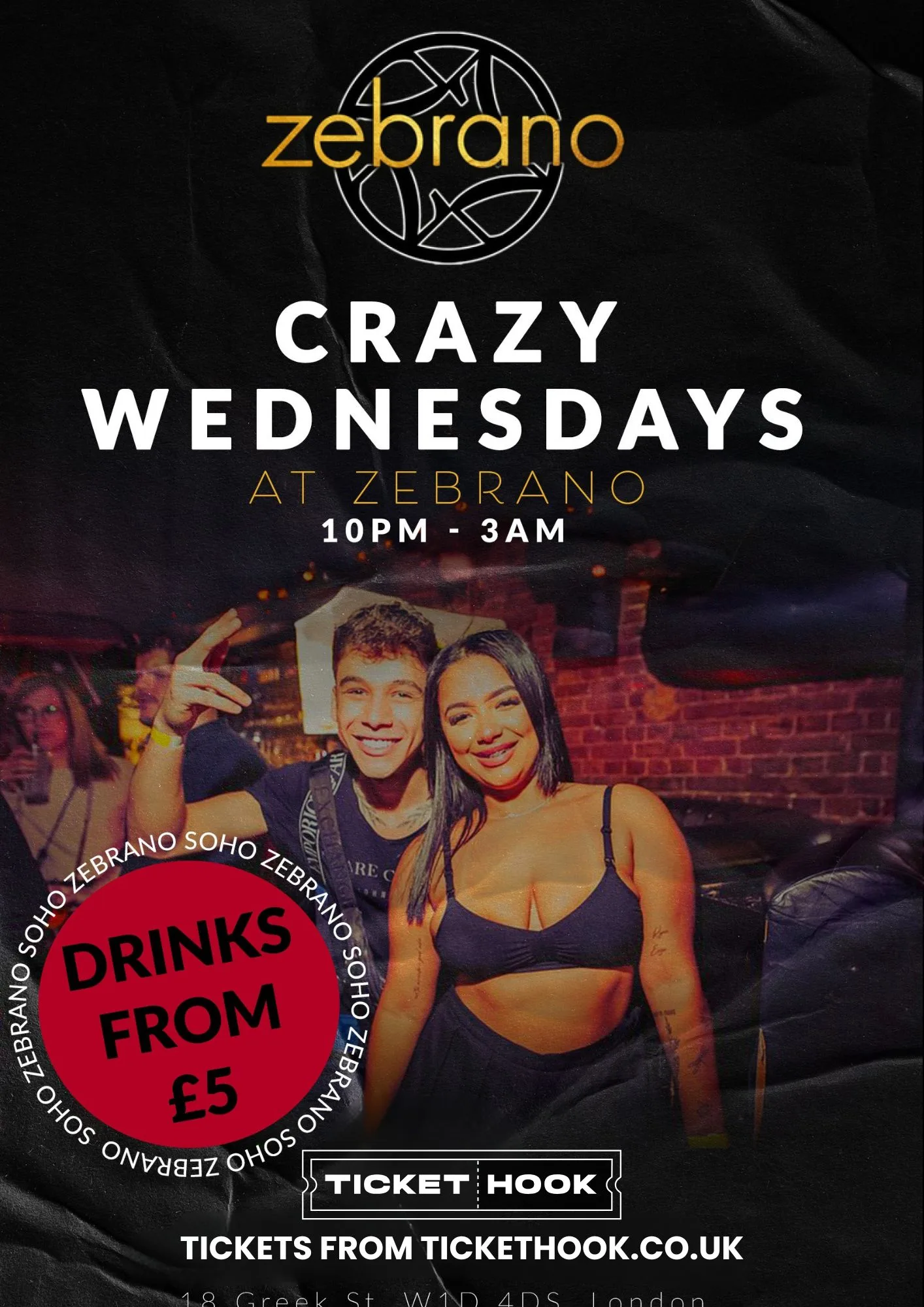 CRAZY WEDNESDAYS @ ZEBRANO SOHO WEDNESDAY 30TH SEPTEMBER SET