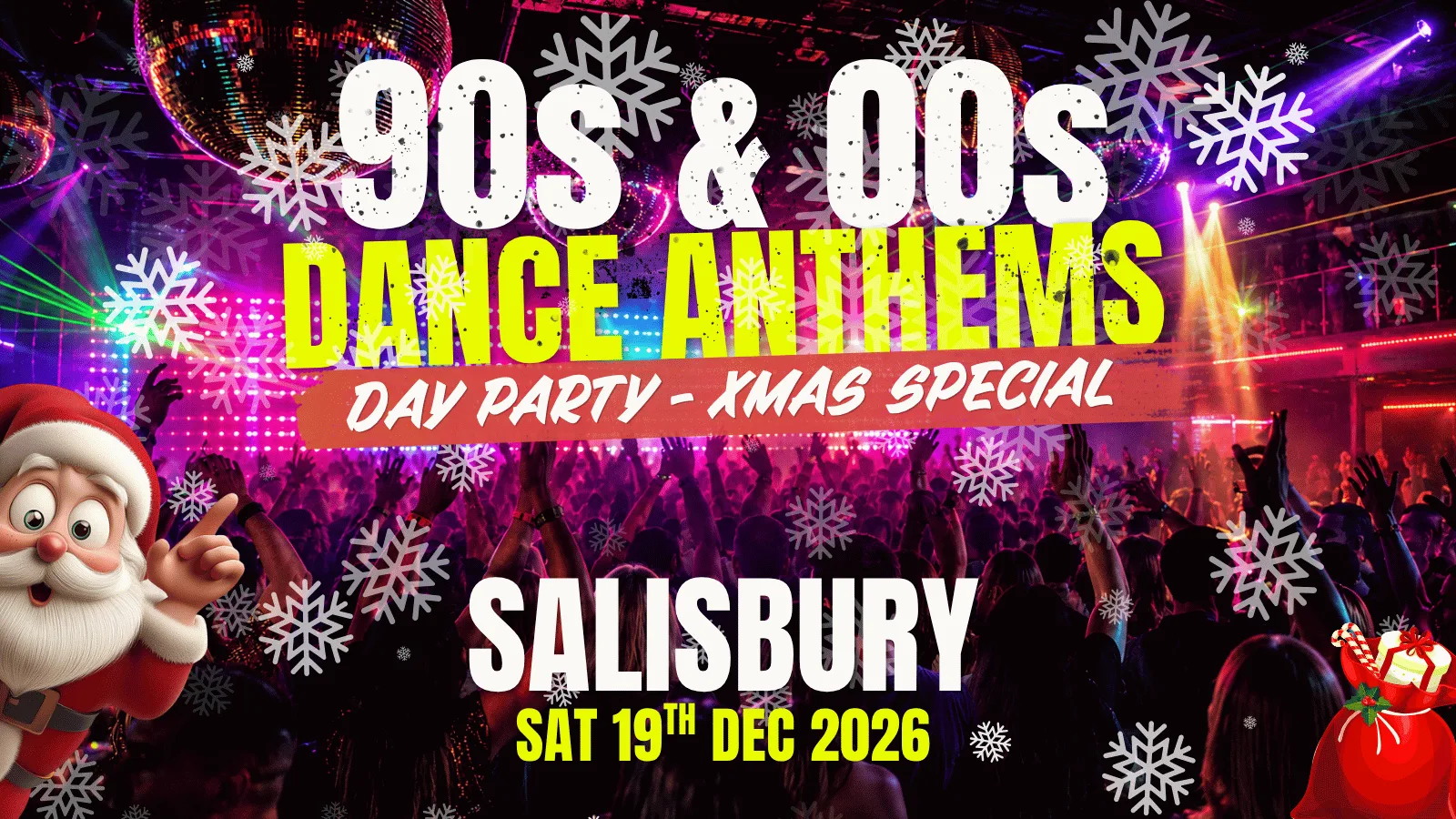90s & 00s Dance Anthems Daytime Clubbing Xmas Party: Salisbury at The Chapel Nightclub