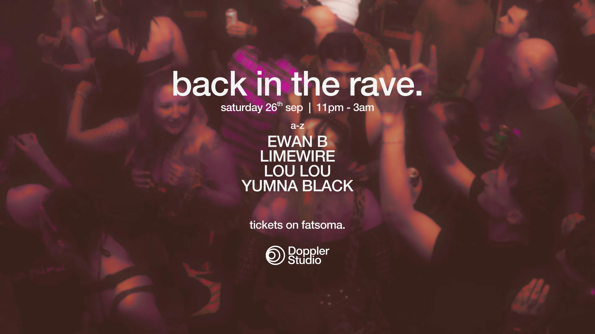 BACK IN THE RAVE. @ Doppler Studio at Doppler Studio