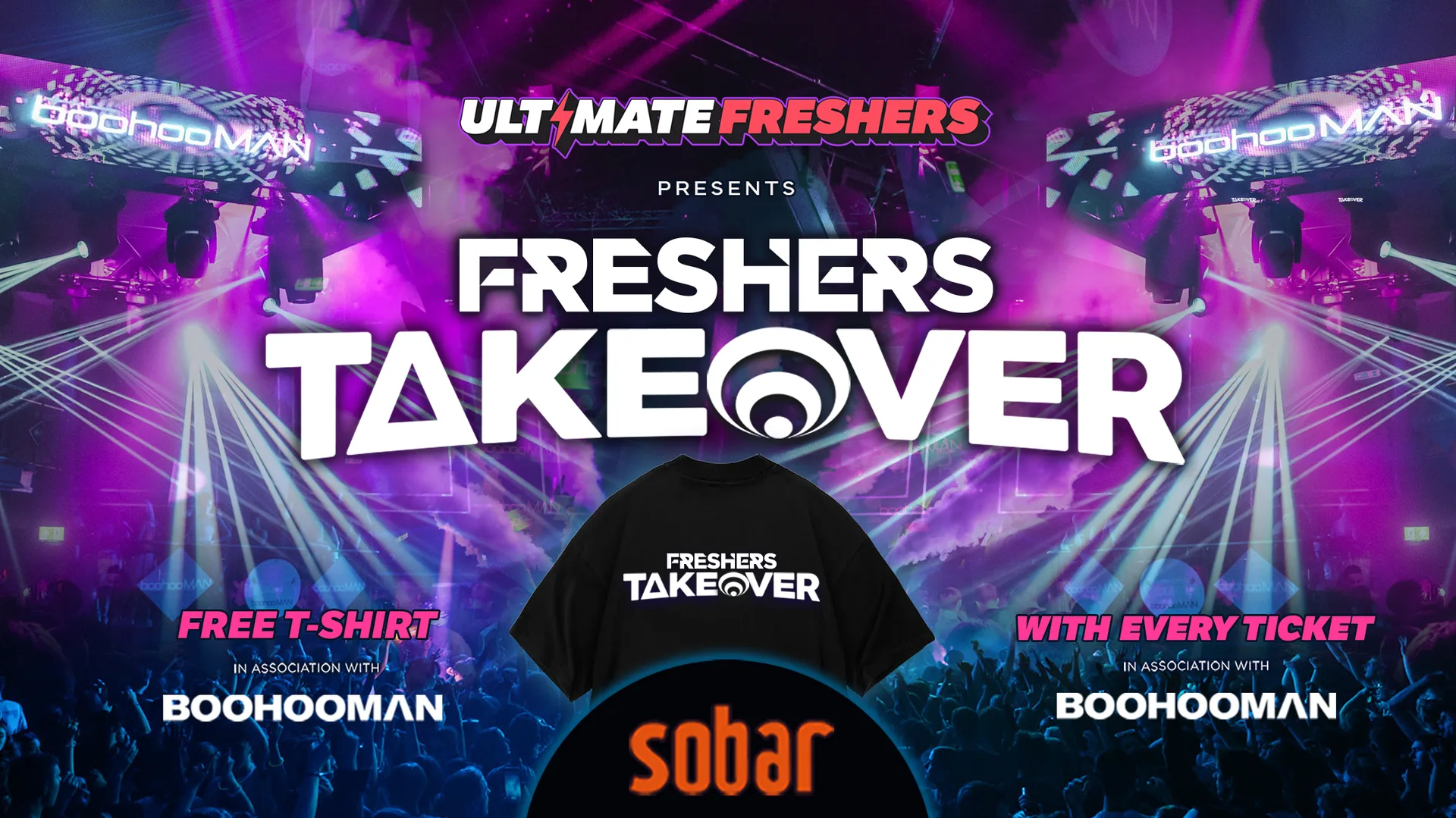 FRESHERS TAKEOVER SOUTHAMPTON 2026 ⚡️🚨 90% SOLD OUT 🚨 Official Student Partners with BoohooMAN 👕 FREE T-Shirt with Every Ticket! ⚡Sold Out 15 years Running! at Sobar Southampton