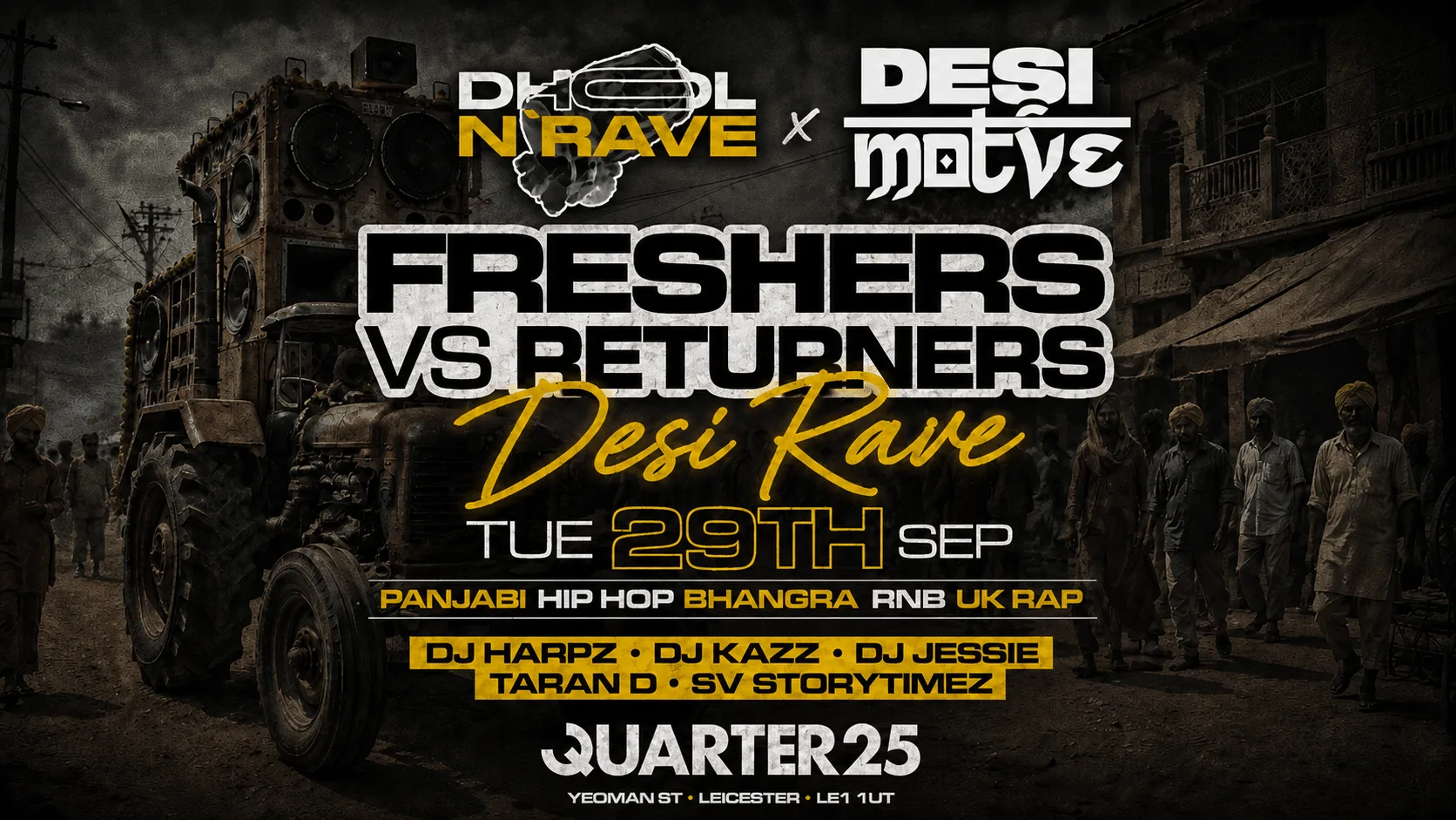 Dhol N Rave x Desi Motive: Leicester Freshers Edition | Tuesday 29th September | Venue: Quarter 25 at Quarter 25