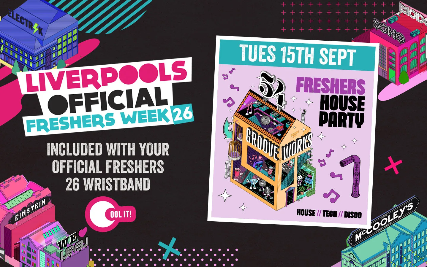 OFFICIAL FRESHERS DAY 3 - EVENT 1: GROOVEWORKS  🪅🎶🪩  -  FRESHERS HOUSE PARTY - LIVERPOOL'S BIGGEST FRIDAY NIGHT... BUT ON A TUESDAY!
