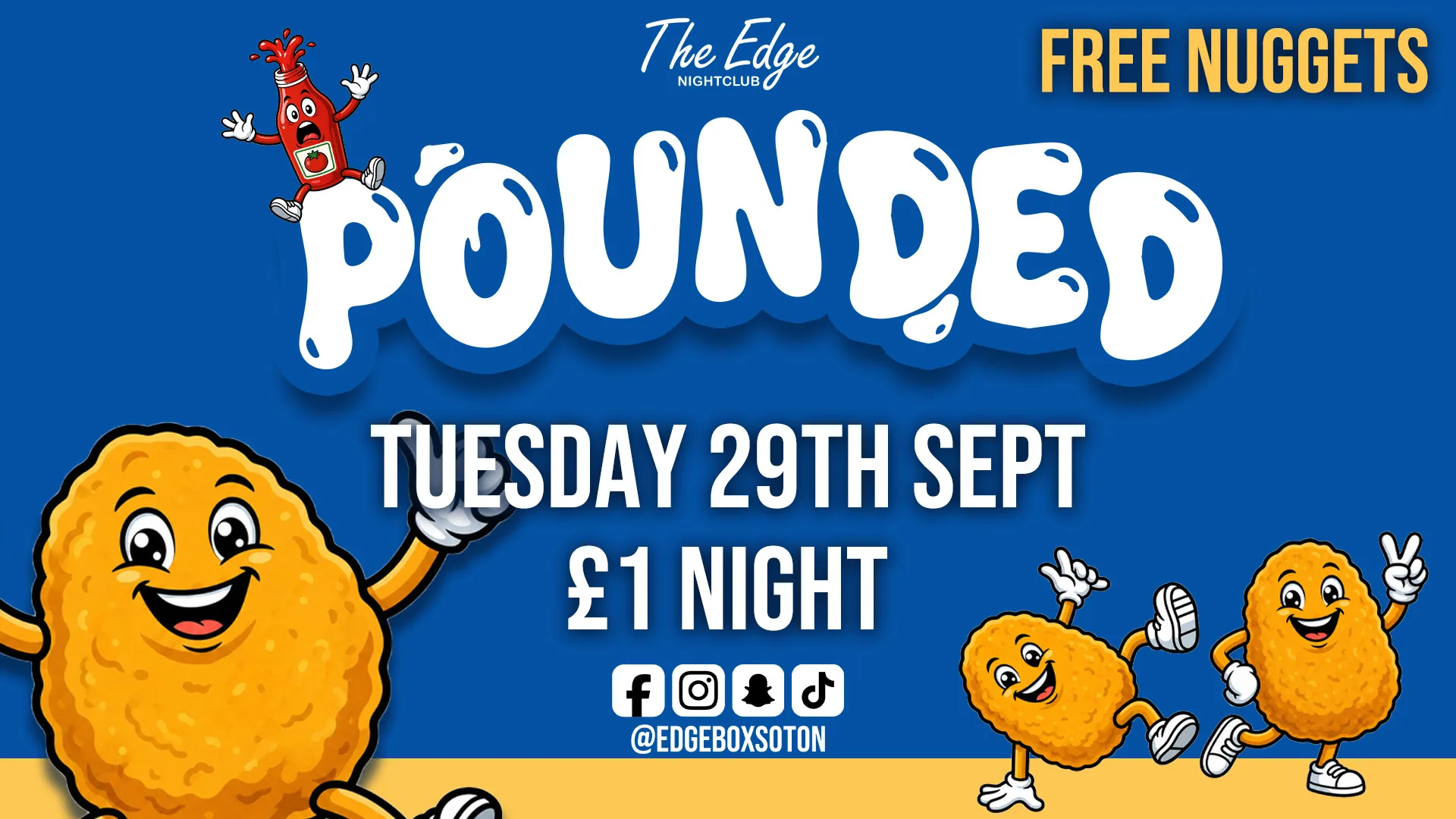 💥Pounded Tuesdays - £1 Drinks & Free Chicken Nuggets 🍗 at The Edge & The Box Bar