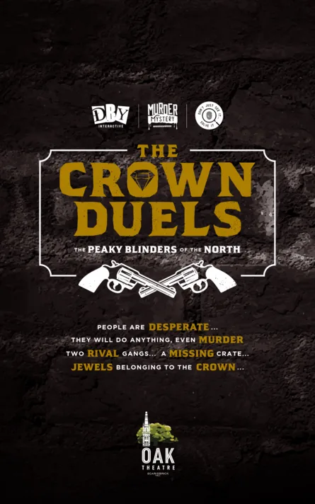 The Crown Duels! Murder Mystery Show at Oak Theatre and Studios