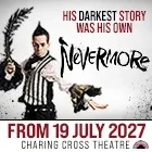 Nevermore at Charing Cross Theatre
