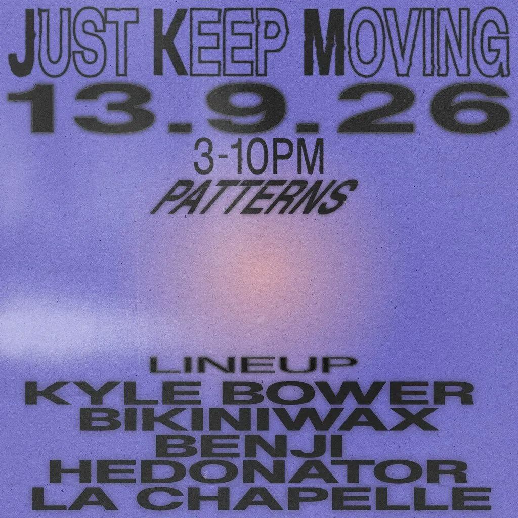 Just Keep Moving at Patterns Brighton