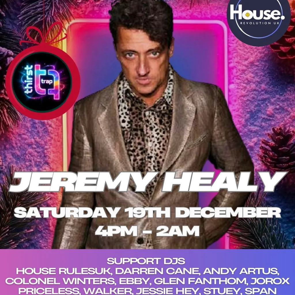Thirst Trap Xmas Bash with Jeremy Healy at Thirst Trap