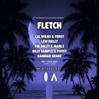 SurfBeatzUK & AURORA presents Fletch at Distrikt