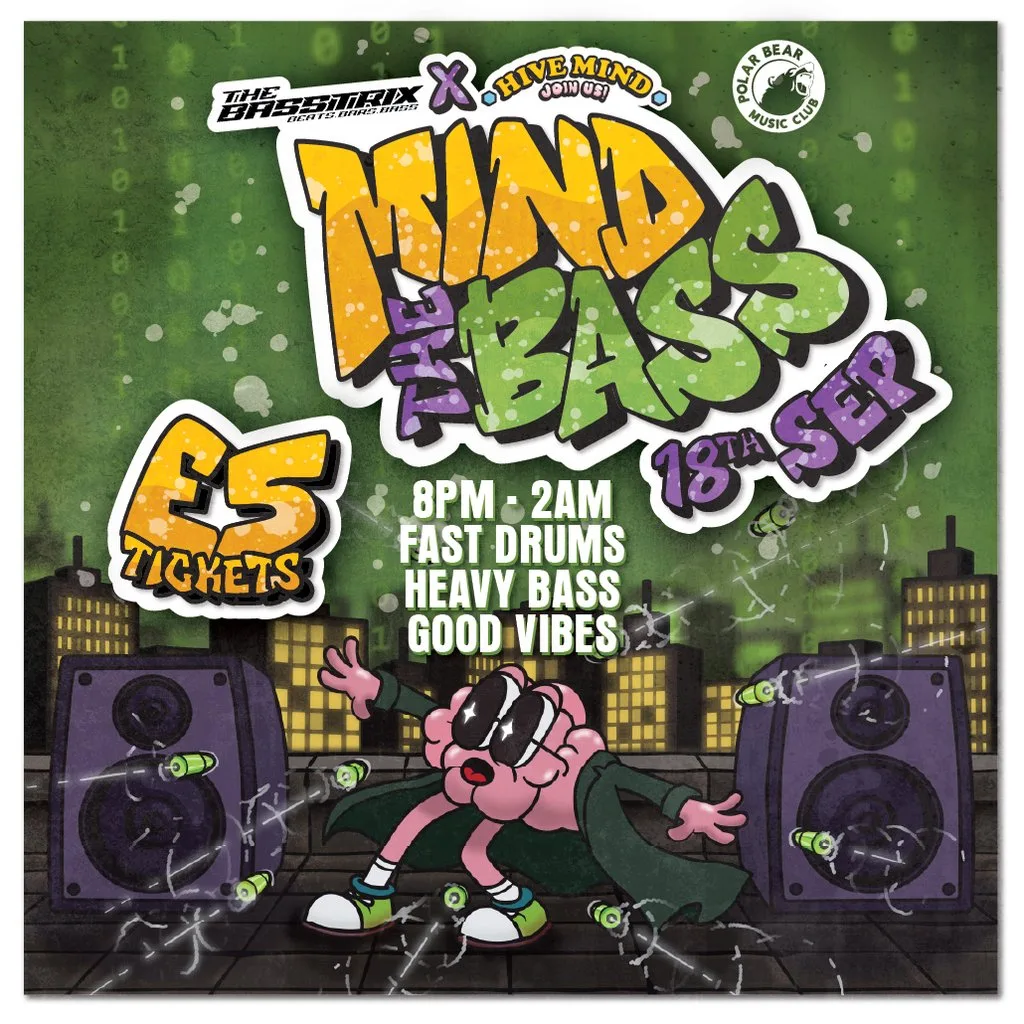 Hivemind x The Basstrix present: Mind The Bass! at Polar Bear Music Club