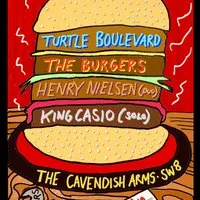 Turtle Boulevard+The Burgers+Henry Nielsen+King Casio at The Cavendish Arms
