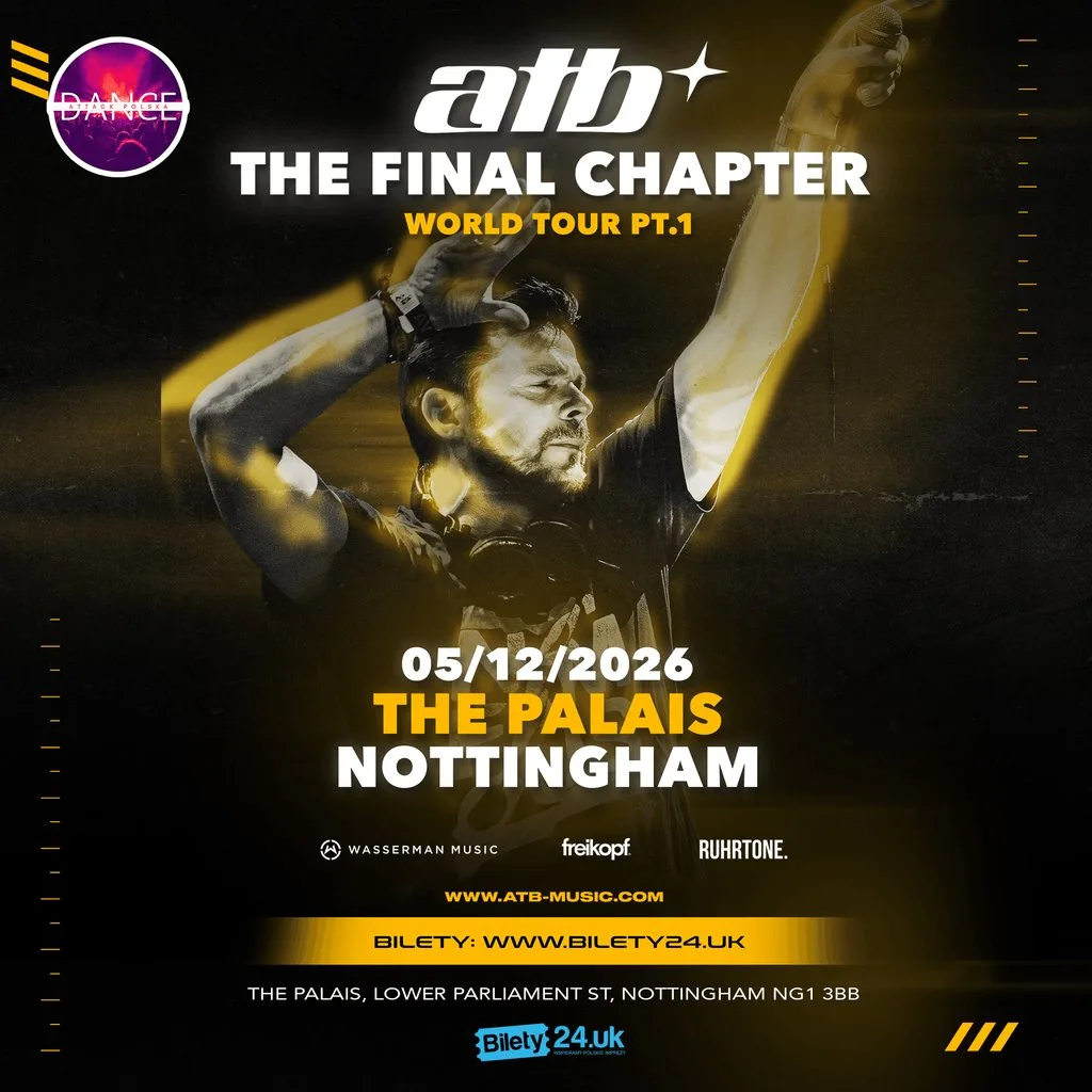 ATB | THE FINAL CHAPTER | NOTTINGHAM at The Palais