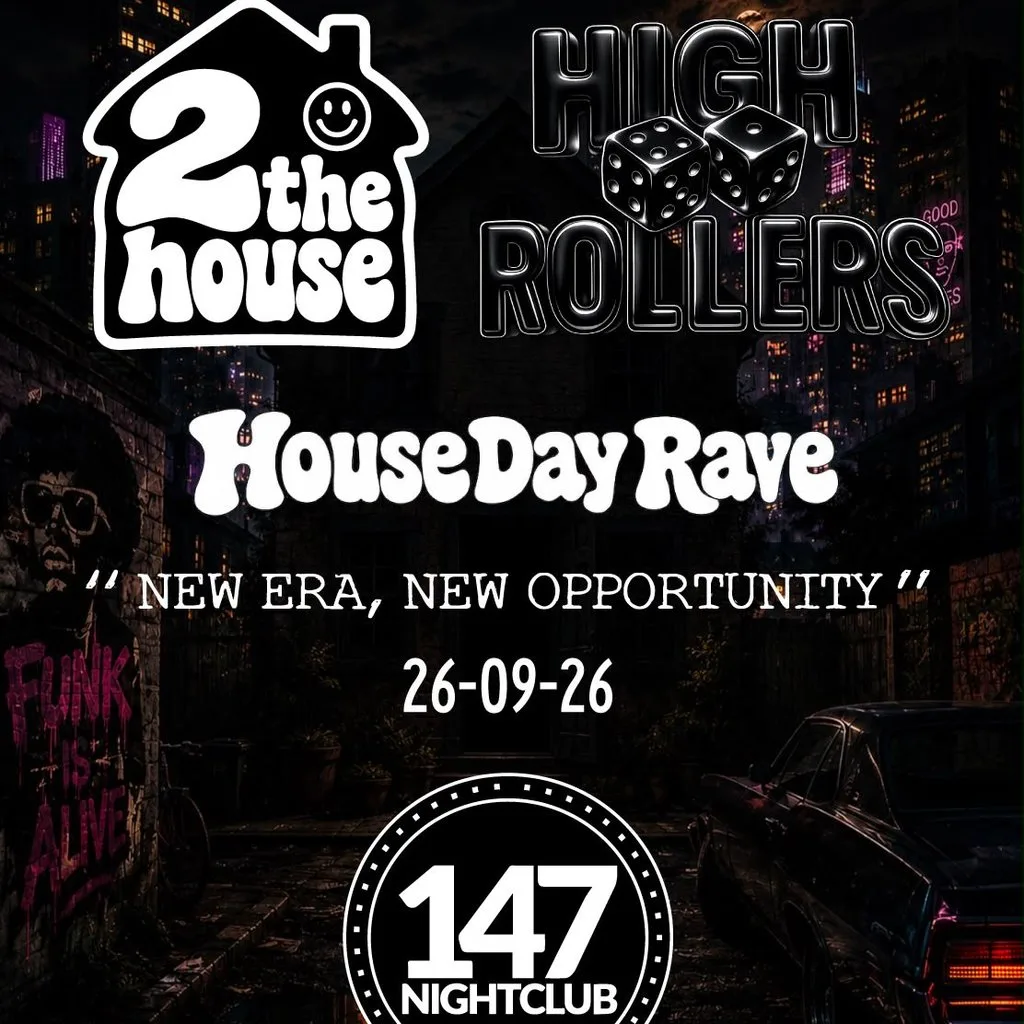 2TheHouse x HighRollers at 147 Nightclub