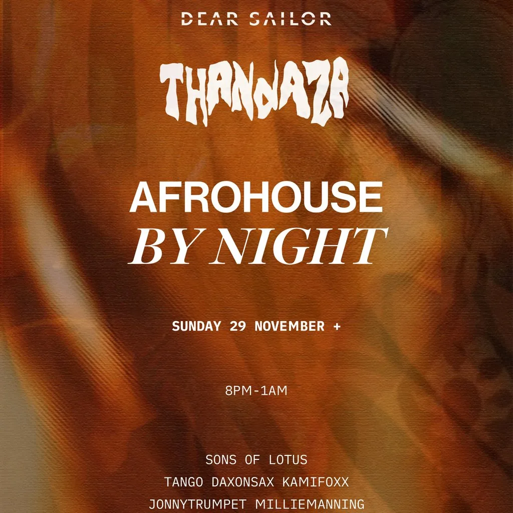 Thandaza - Afrohouse By Night at Dear Sailor