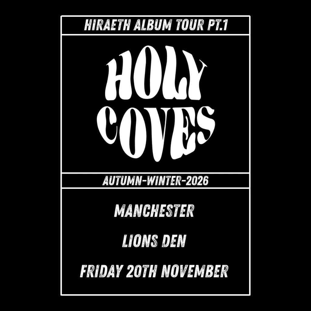 Holy Coves Album Release Tour - Autumn/Winter 2026 at Lions Den