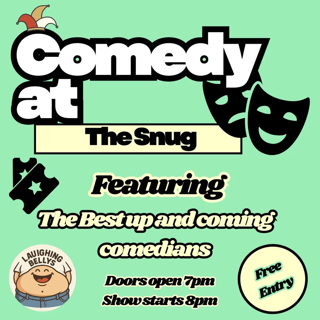 Laughing Bellys Comedy At The Snug at The Snug