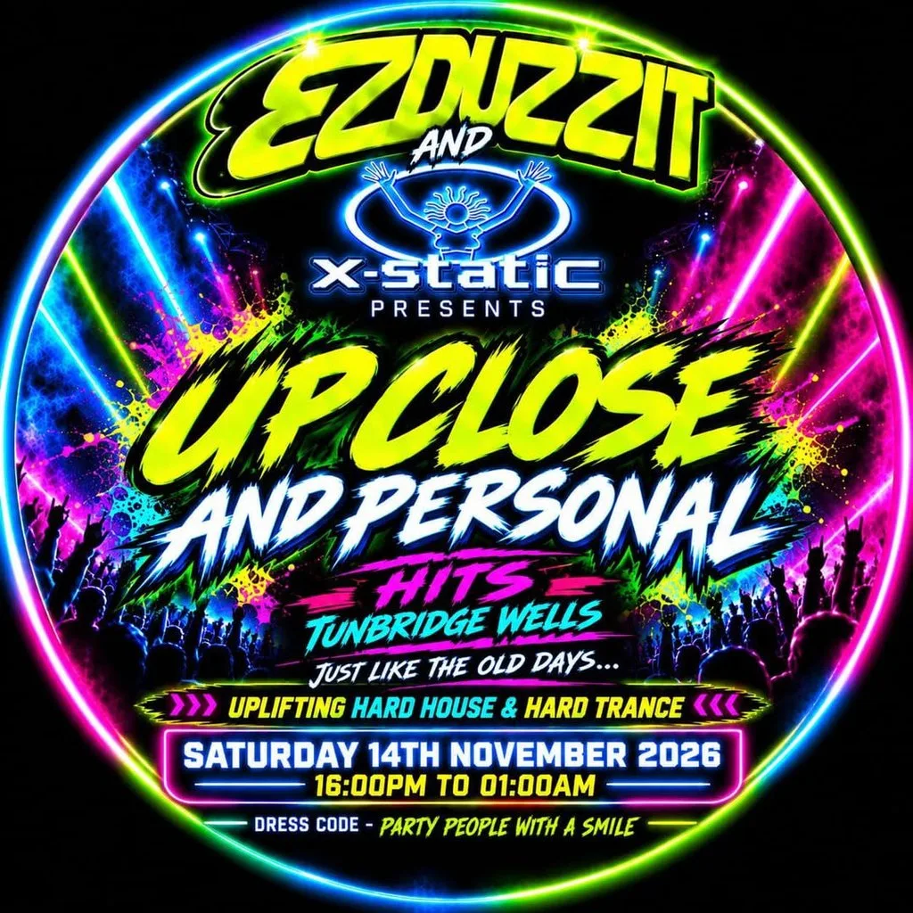 EZ Duzzit & X-Static presents - UP CLOSE AND PERSONAL