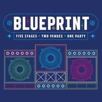 Blueprint: Five Stages ~ Two Clubs ~ One Party at Rock City