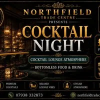 Bottomless brunch themed nights- cocktail night at Northfield Trade Centre