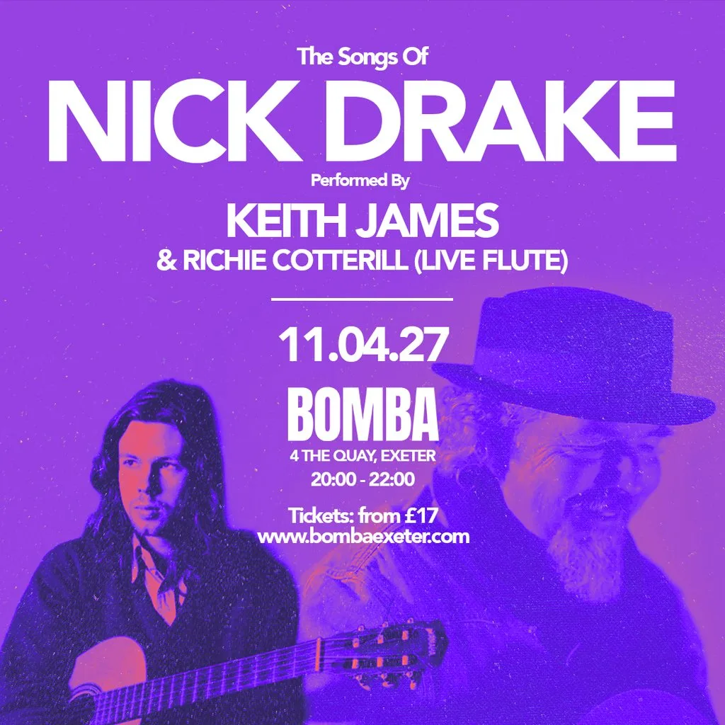 The Songs Of Nick Drake | Bomba Exeter | 11.04.27