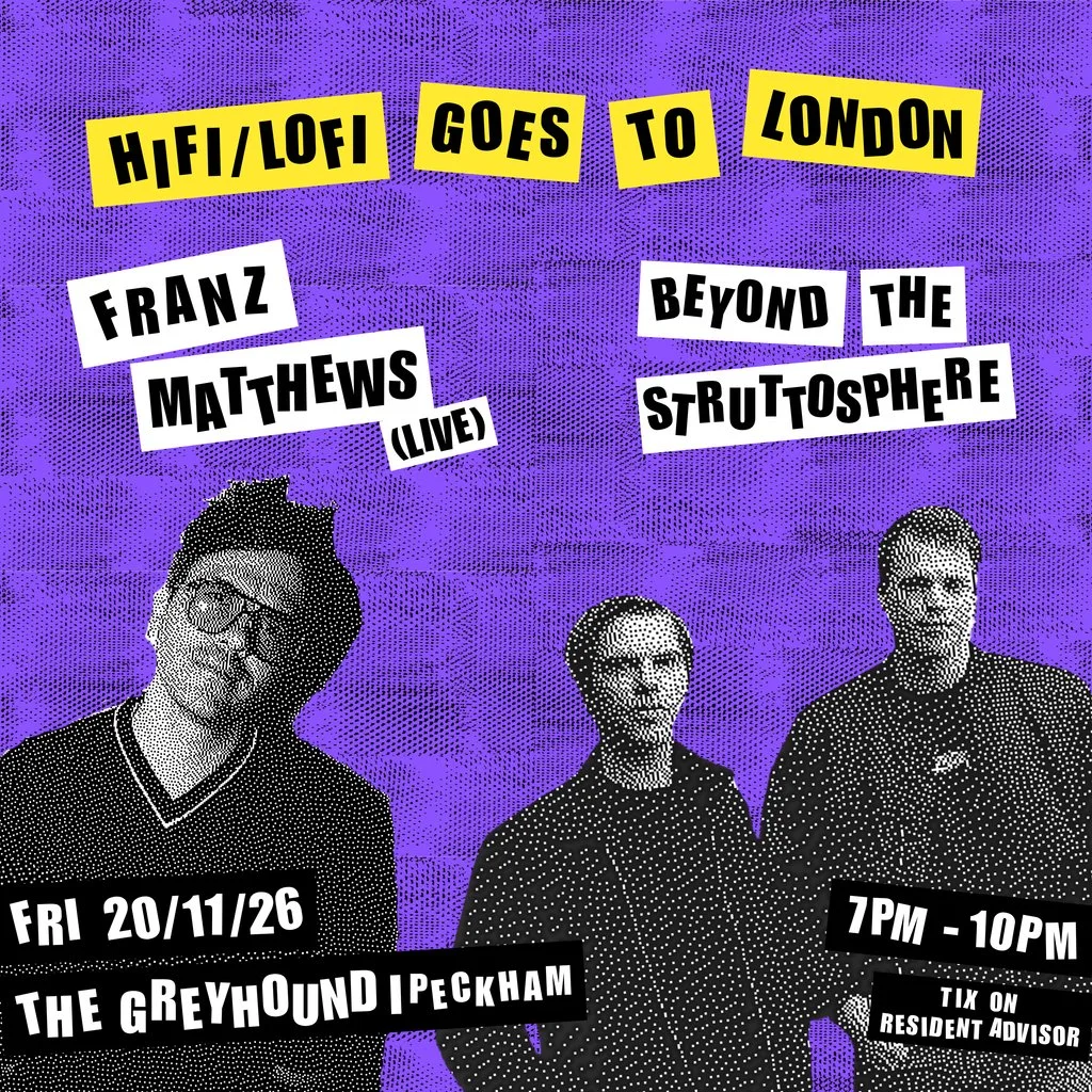HIFI/LOFI goes to London: Franz Matthews (Live)