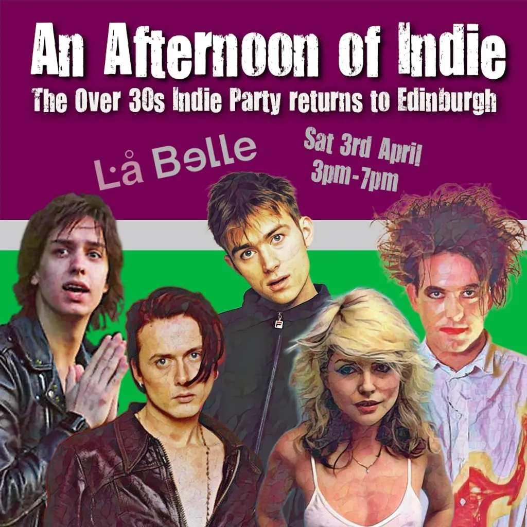 An Afternoon of Indie: EDINBURGH (over 30s), 3pm-7pm