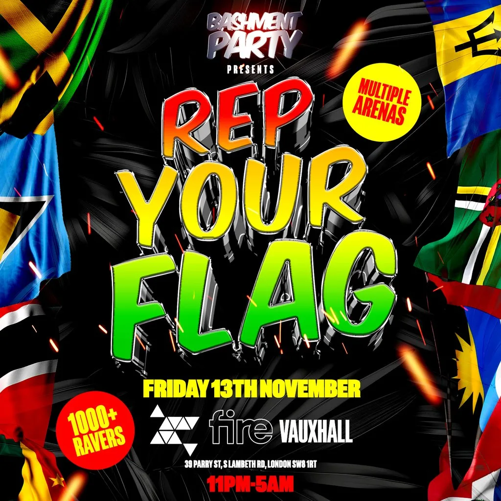 Bashment Party presents: Rep Your Flag at Fire Vauxhall