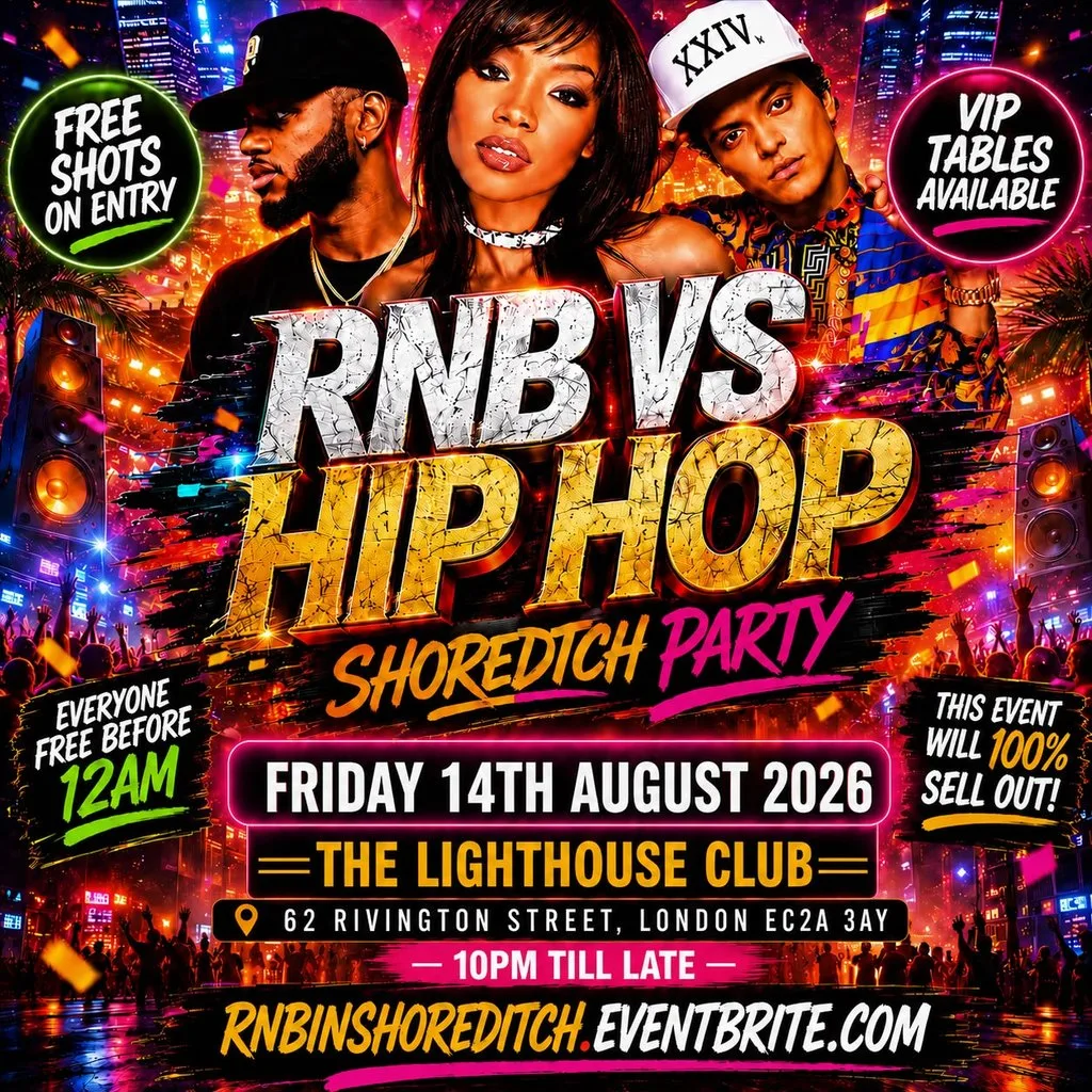 RNB VS HIP HOP - Shoreditch Party - Everyone Free Before 12AM at The Lighthouse Bar And Club