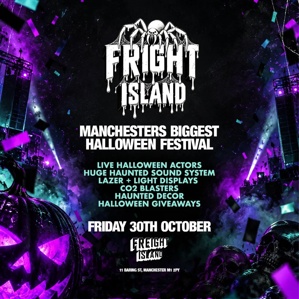 Fright Island - Friday 30th October - Freight Island