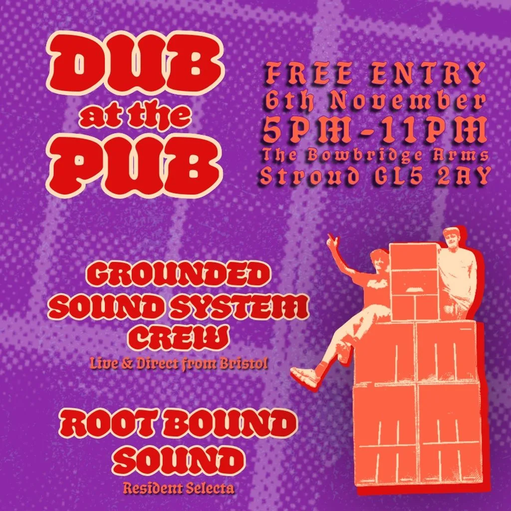 Dub at the Pub @ The Bowbridge Arms