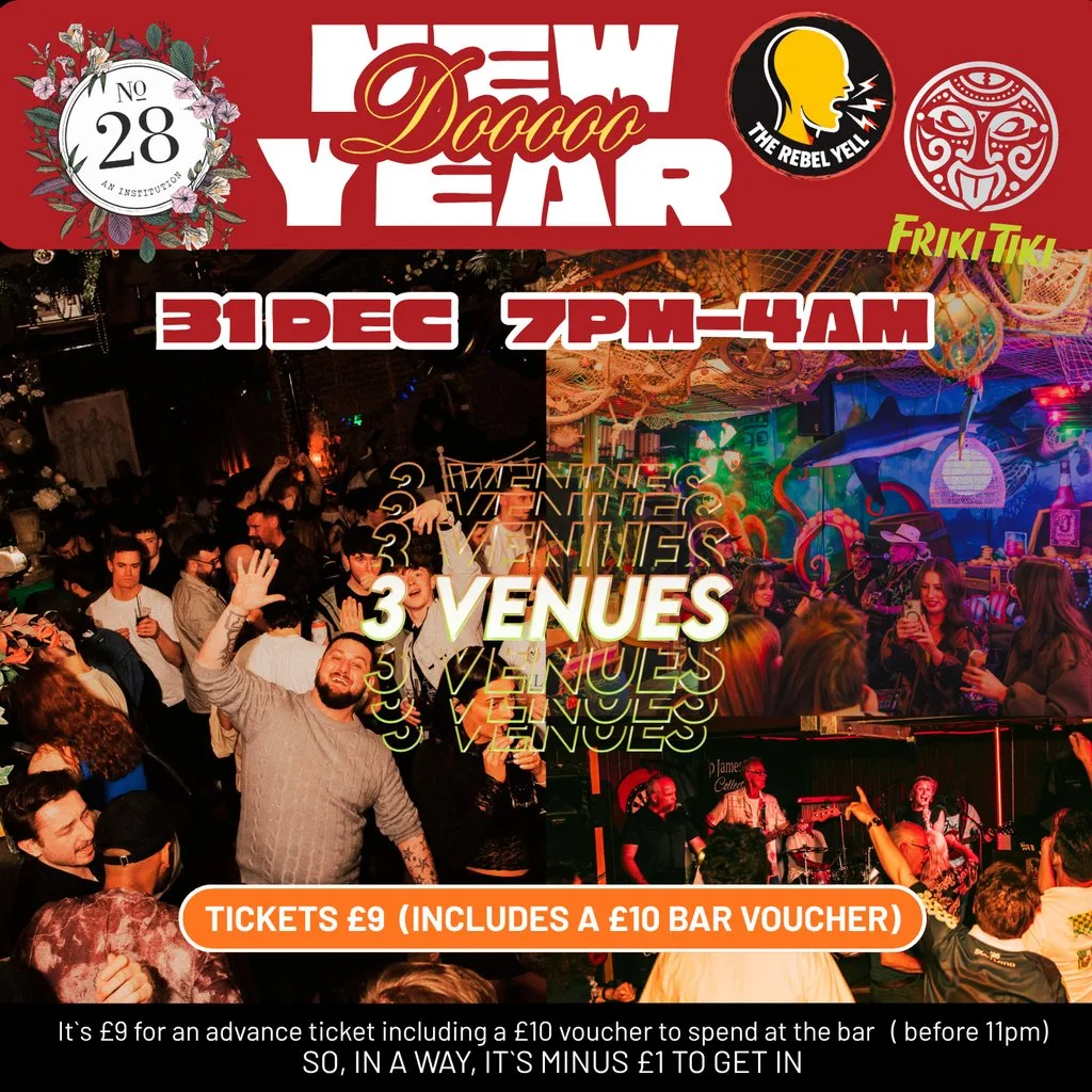 No28/Friki Tiki/Rebel Yell NYE at No28