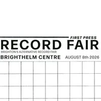 First Press Record Fair at the Brighthelm Centre, Brighton 08/08 at Brighthelm Centre