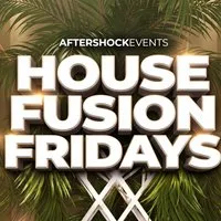 Aftershock Events: House Fusion Fridays at Ivy Lounge