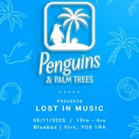 Penguins and Palm Trees Presents: Lost in Music at The Drawing Board And Bluebox