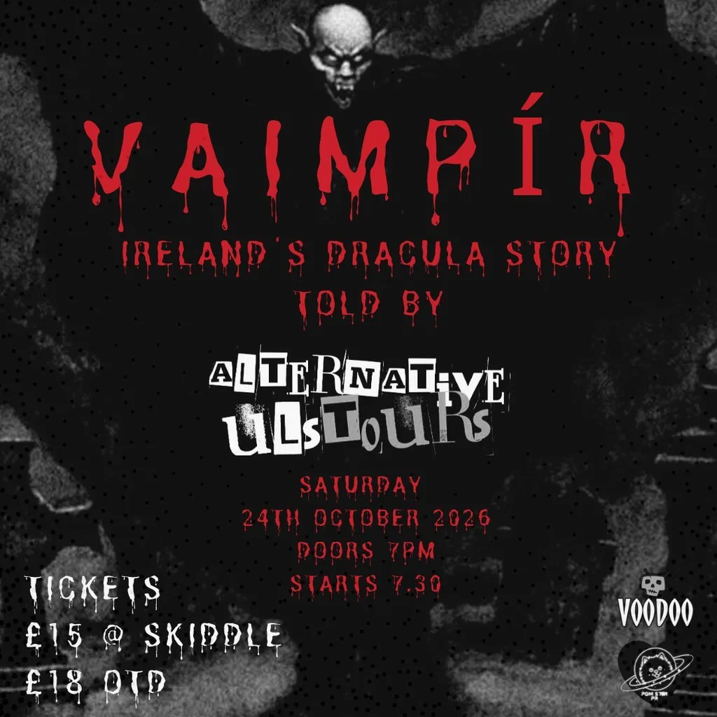Vaimpir - Irelands Dracula Story at Voodoo Belfast