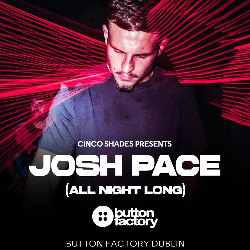 Cinco Shades: Josh Pace (All Night Long) at Button Factory