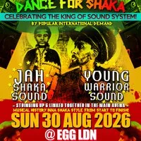 DANCE FOR SHAKA 2026 - Notting-Hill Carnival Weekend at Egg London