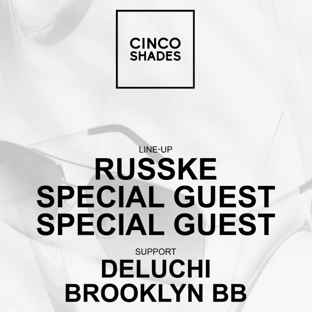 Cinco Shades: RUSSKE & Special Guests at Stage and Radio