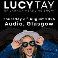 Lucy Tay EP Launch Headline Show at Audio Glasgow