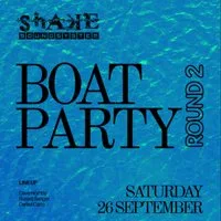 Shake Boat Party - Round 2!