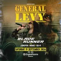 EngineRooms Presents: General Levy at EngineRooms