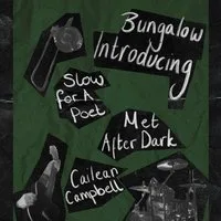 Slow for a Poet, Cailean Campbell, Met After Dark at The Bungalow Bar