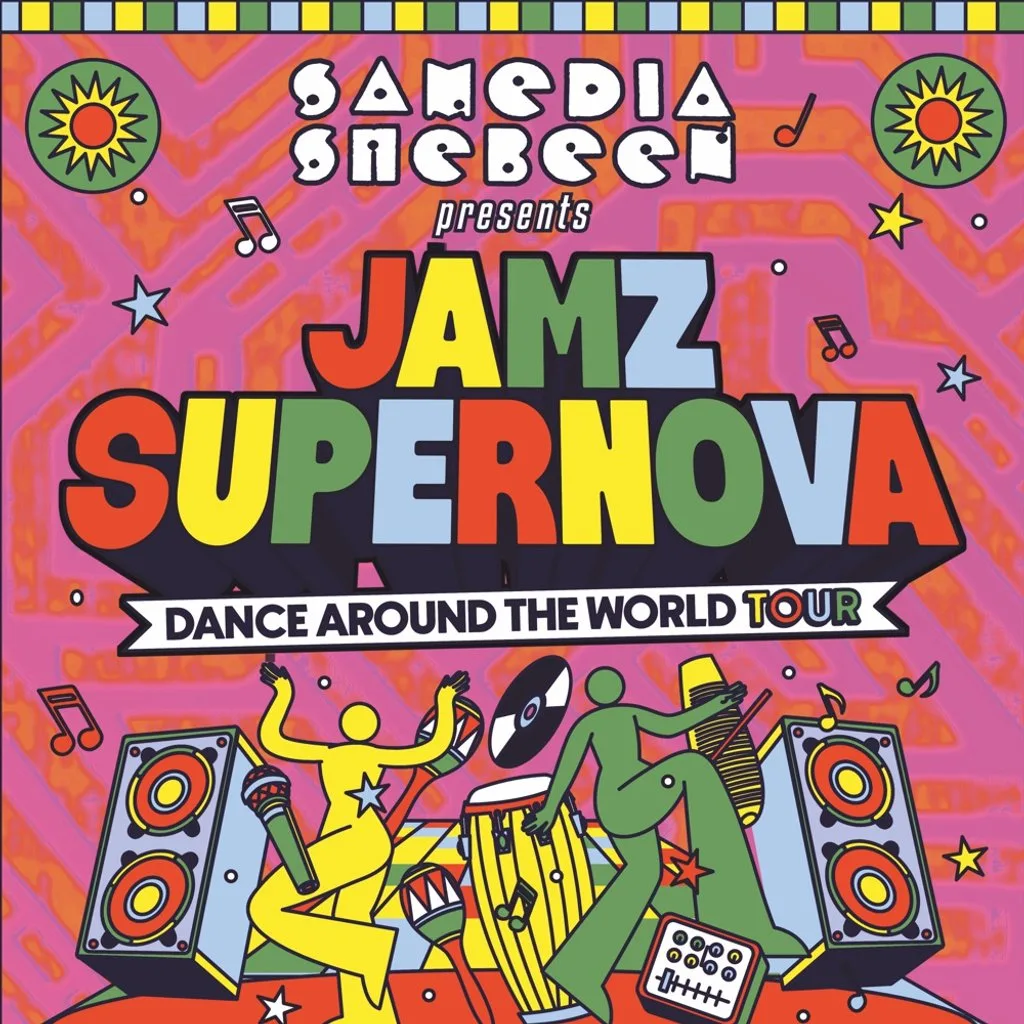 Samedia presents Jamz Supernova - Dance Around The World Tour