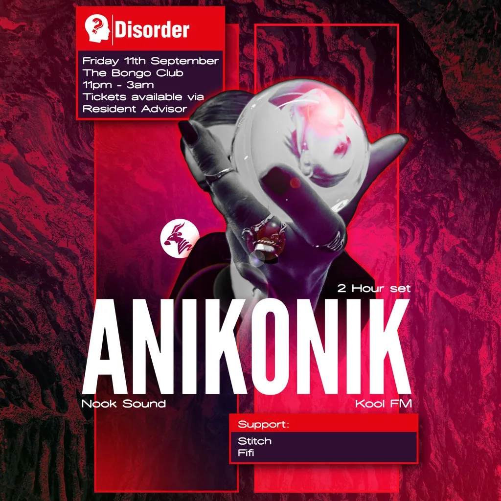 Disorder presents: Anikonik (Kool FM) at The Bongo Club