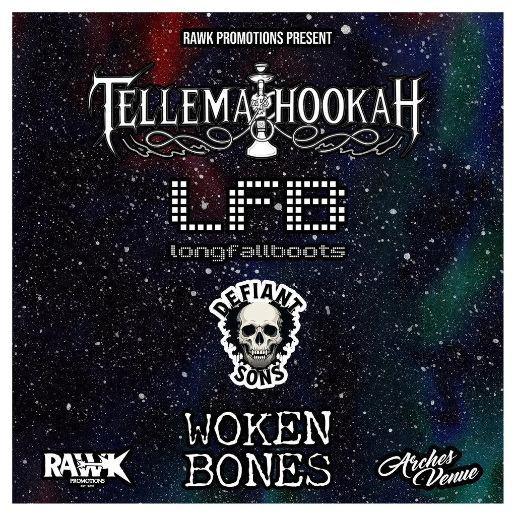Tellemahookah, LongFallBoots, Defiant Sons, Woken Bones