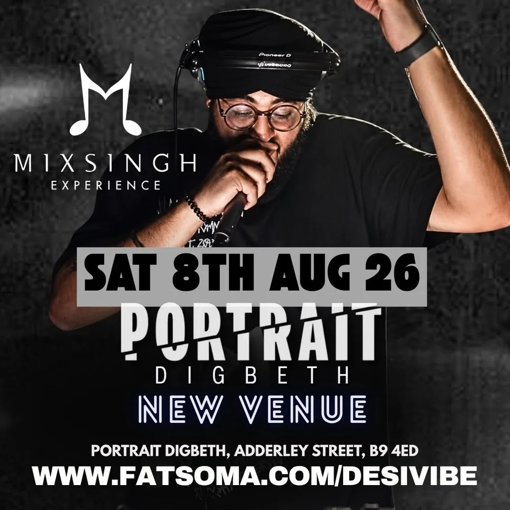 Desi Vibe presents Mixsingh live at Portrait Digbeth
